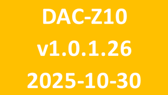 DAC-Z10_v1.0.1.26_2025-10-30 DAC-Z10_v1.0.1.26_2025-10-30