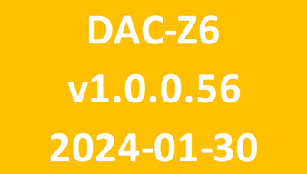 DAC-Z6_v1.0.0.56_2024-01-30