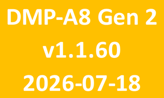 DMP-A8-Gen-2_v1.1.60_2026-07-18 DMP-A8-Gen-2_v1.1.60_2026-07-18