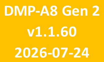 DMP-A8-Gen-2_v1.1.60_2026-07-24 DMP-A8-Gen-2_v1.1.60_2026-07-24