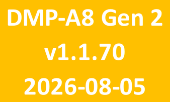 DMP-A8-Gen-2_v1.1.70_2026-08-05 DMP-A8-Gen-2_v1.1.70_2026-08-05