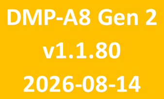 DMP-A8-Gen-2_v1.1.80_2026-08-14 DMP-A8-Gen-2_v1.1.80_2026-08-14