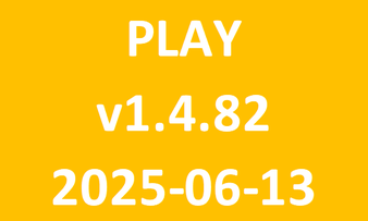 PLAY_v1.4.82_2025-06-13 PLAY_v1.4.82_2025-06-13