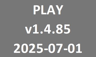 PLAY_v1.4.85_2025-07-01-alpha PLAY_v1.4.85_2025-07-01-alpha