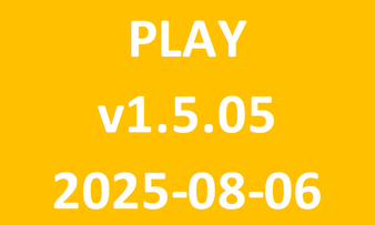 PLAY_v1.5.05_2025-08-06