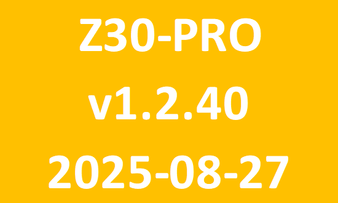Z30-PRO_v1.2.40_2025-08-27