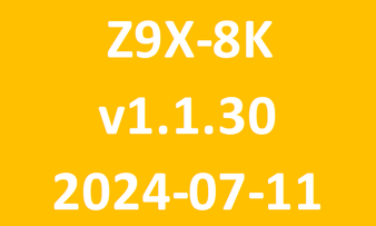 Z9X-8K_v1.1.30_2024-07-11