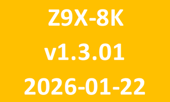 Z9X-8K_v1.3.01_2026-01-22