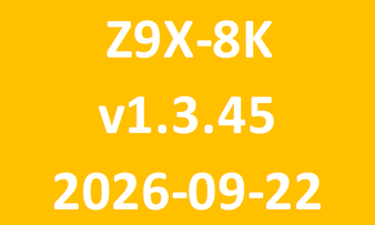 Z9X-8K_v1.3.45_2026-09-22